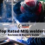 Best MIG Welders 2022- 110V, 220V, Dual Voltage Reviews & Guide