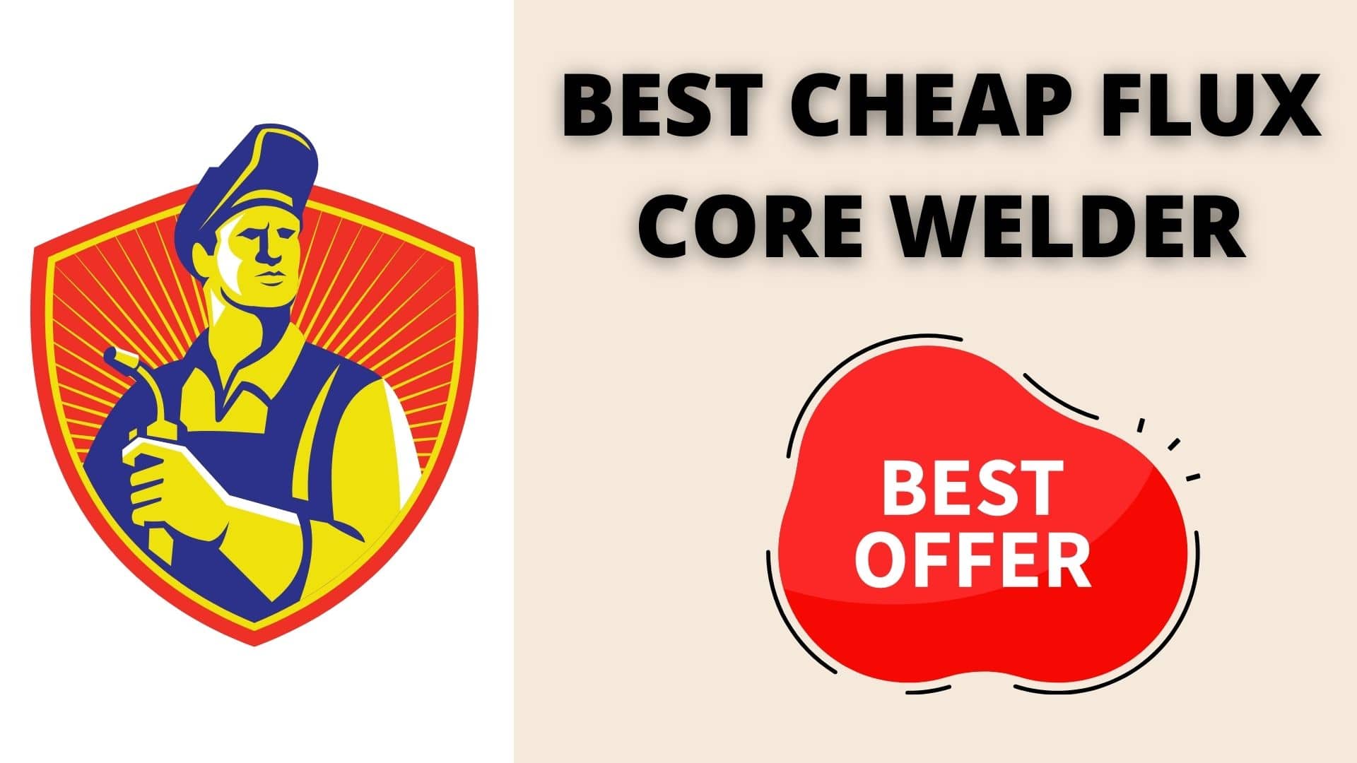 Best Cheap Flux Core Welder