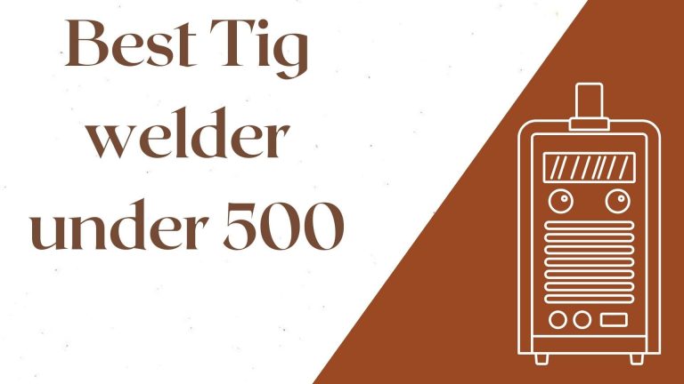 Best Tig welder under 500