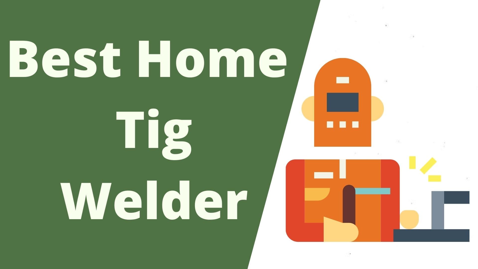 best home tig welder
