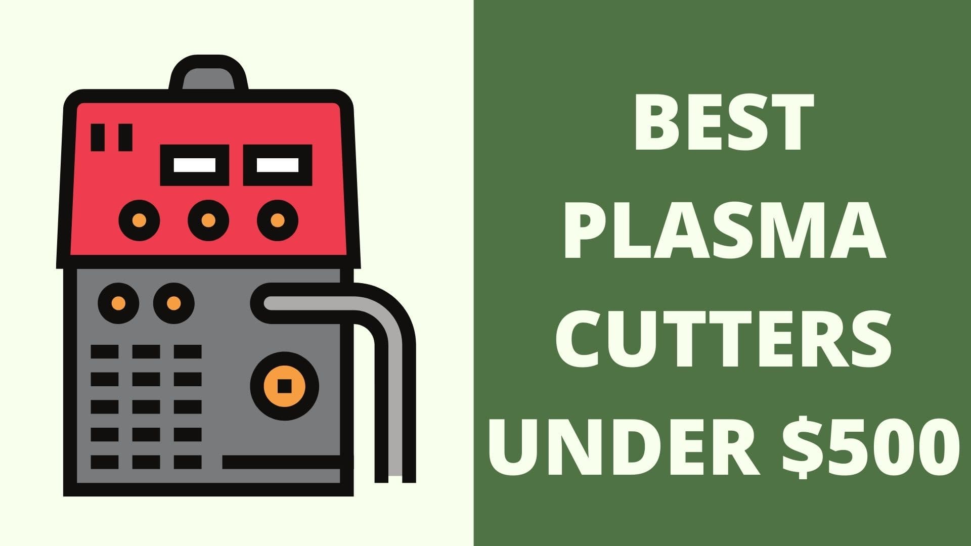 Best plasma cutters under $500