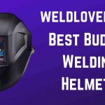 Best Budget Welding Helmets – Reviews & Buying Guide 2022