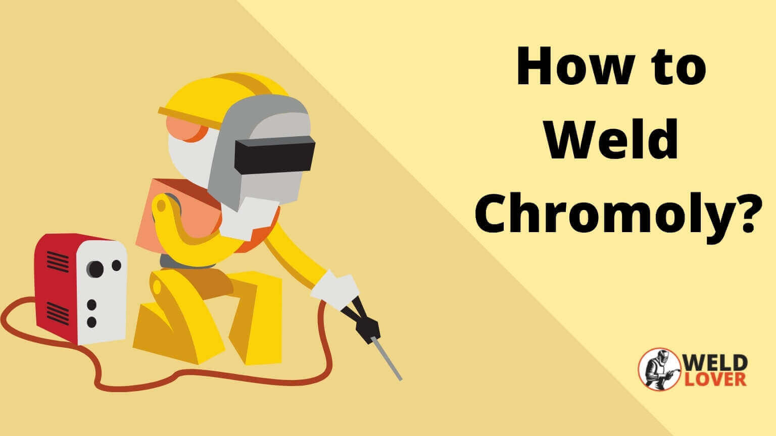 How to Weld Chromoly ?